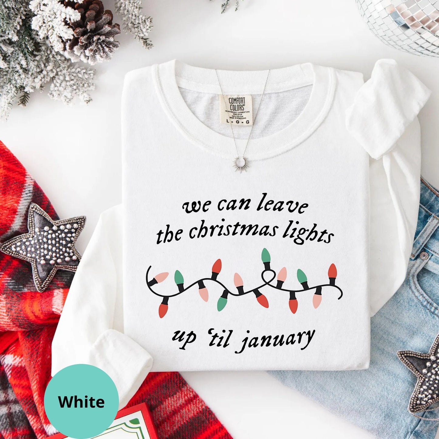 Comfort Colors White Christmas Lights Up Til January long sleeve shirt mockup